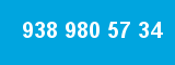 938 980 57 34